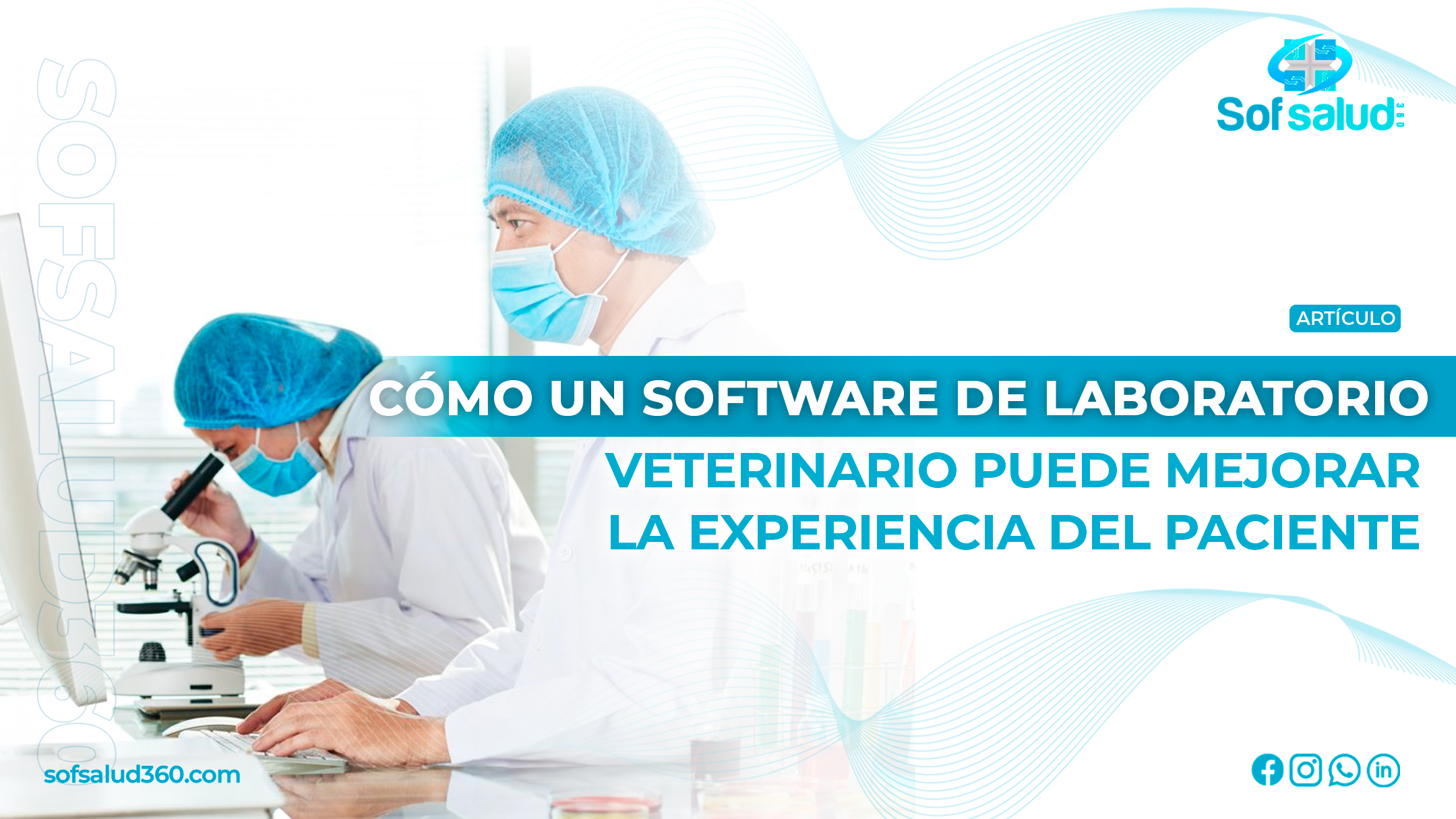 Cómo Un Software de Laboratorio Veterinario Puede Mejorar la Experiencia del Paciente